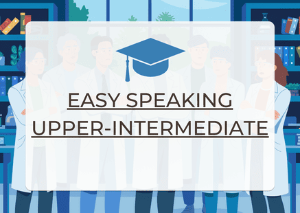 Easy speaking (Upper-Intermediate)